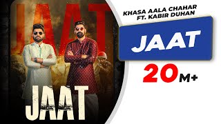 Jaat  Official Video  Khasa Aala Chahar  Kabir Duhan Singh  Latest Haryanvi Songs Haryanvi 2022 [upl. by Neala]