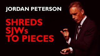 Jordan Peterson Shreds SJWs to Pieces [upl. by Ettigirb]