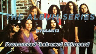 lynyrd skynyrd  Pronounced LehNerd SkinNerd FULL ALBUM The Album Series [upl. by Ania]