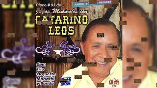 Ingrato Amor Catarino Leos [upl. by Egwan575]