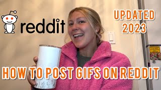 How To Post VideosGIFS To Reddit Using RedGifs Updated 2023 [upl. by Lucky539]