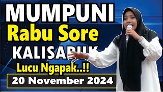 PENGAJIAN RABU SORE BERSAMA MUMPUNI HANDAYAYEKTI LUCU NGAPAK KALISABUK 20 NOVEMBER 2024 [upl. by Lars529]