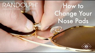 How To Change Nose Pads on Glasses  Randolph USA Sunglasses [upl. by Inaffets916]