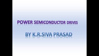 POWER SEMICONDUCTOR DRIVES LEC2 [upl. by Yednil]