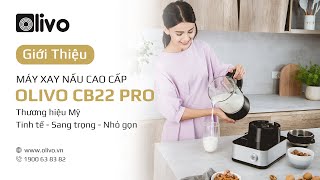 Review Máy Xay Nấu Đa Năng OLIVO CB22 PRO Thương Hiệu Mỹ [upl. by Mike]