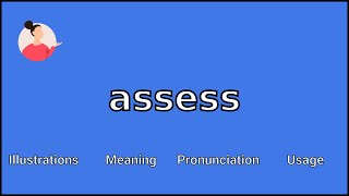 ASSESS  Meaning and Pronunciation [upl. by Pirnot]