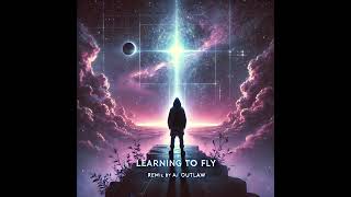 Learning to Fly Remix by Ai Outlaw due to copyrights I made it say the chords in the song [upl. by Cassandra]