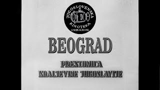 BEOGRAD PRESTONICA KRALJEVINE JUGOSLAVIJE JUG 1932 [upl. by Eidob]