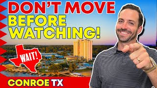 DONT MOVE to Conroe Texas Before Watching THIS Conroe Texas EXPLAINED [upl. by Grunberg]