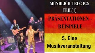 Mündlich Telc B2 Teil 1 5 Eine Musikveranstaltung تكلم عن مهرجان موسيقي [upl. by Namso]