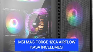 MAG FORGE 120A AIRFLOW Kasa incelemesi [upl. by Aiki78]