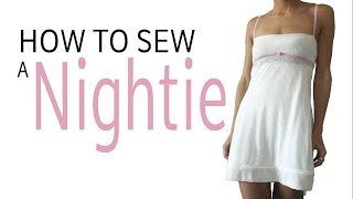 How to Sew a Nightie  DIY Nightgown [upl. by Woermer]