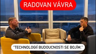 Radovan Vávra O upřímnosti hrozbě technologií motivaci a radách mladým [upl. by Koal]