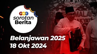 Sorotan Belanjawan 2025 18 Oktober 2024 [upl. by Schmeltzer]