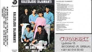 Izvorna grupa Kalesijski Dijamanti  Ne placi majko  Audio 1984 [upl. by Eilyak]