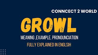 What Does growl Means  Meanings And Definitions With growl in ENGLISH [upl. by Jarrow]