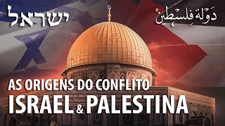 AS ORIGENS DO CONFLITO ENTRE ISRAEL E PALESTINA – História Judaica 16 ✡️ [upl. by Ayahsey]