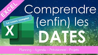 Excel comprendre enfin les dates le cours complet [upl. by Erickson894]