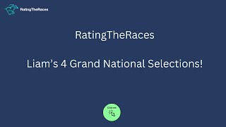 RatingTheRaces  Liams 4 for the Grand National [upl. by Gennaro340]