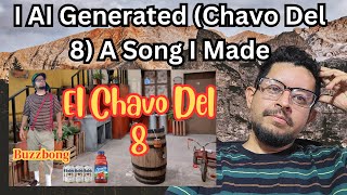 I AI Generated Chavo Del 8 A Song I Made chavodel8 corrido [upl. by Okiron]