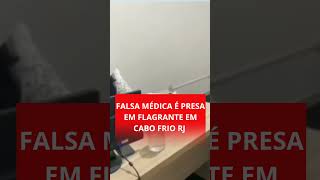 Falsa médica em Cabo frio [upl. by Alaet]