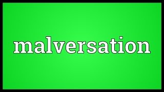 Malversation Meaning [upl. by Kenji]