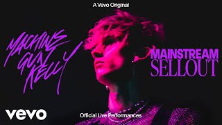 mgk  mainstream sellout Official Live Performances [upl. by Nilyak]