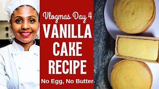 Vanilla Cake Recipe No Butter No Egg  VLOGMAS Day 4 [upl. by Annoiek]