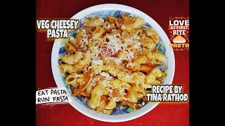 CHEESY PASTA RECIPE  INDIAN STYLE PASTA  EASY amp DELICIOUS PASTA RECIPE  RECIPE BY TINA RATHOD [upl. by Coh941]