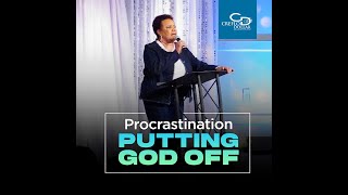 Procrastination Putting God Off  Wednesday Morning Service [upl. by Konrad]