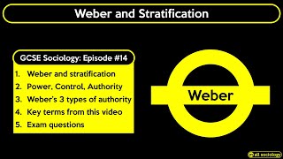 GCSE Sociology Revision  Weber and Stratification Episode 14 [upl. by Assital944]