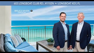 Bruce Myer presents 603 Longboat Club Rd 1102N Longboat Key FL [upl. by Winsor]