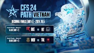 CFS 2024 REGIONAL FINALS VIETNAM DAY 4 [upl. by Nnaaihtnyc418]