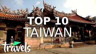 Top 10 Reasons to Visit Taiwan  MojoTravels [upl. by Annim]