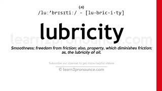 Pronunciation of Lubricity  Definition of Lubricity [upl. by Madelaine]