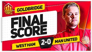 TEN HAG TO BLAME WEST HAM 20 MANCHESTER UNITED GOLDBRIDGE Reaction [upl. by Kaltman592]