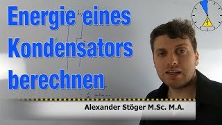 14 Energie eines Kondensators berechnen Formel [upl. by Ancalin]