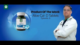 IMC ALOE CALD TABLETS  PREVENT OSTEOPOROSIS  PRODUCT OF THE WEEK  EPISODE6  IMC [upl. by Madox]