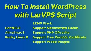 How To Install WordPress with LarVPS Script LEMP Stack Memcached Cache PHP OPcache [upl. by Notfa714]