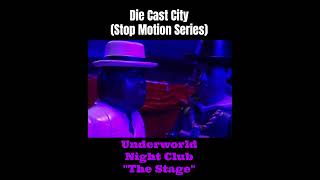 Die Cast Citys Underworld Night Club stopmotion toyanimation diecastcity bigbun imnotaplayer [upl. by Amik]