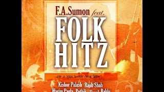 Folk Hitz  Various Artists  ft F A Sumon  Full Album  Audio Jukebox [upl. by Alard]