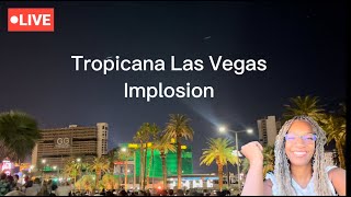 Tropicana Las Vegas IMPLOSION Live [upl. by Jephum176]