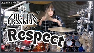 Respect  Aretha Franklin  Drum cover by KALONICA NICX [upl. by Alethea]