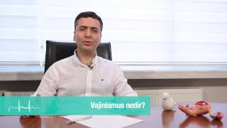 Vajinismus Nedir  Doç Dr Süleyman Eserdağ [upl. by Lebasy]