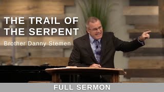 20230715  Bro Danny Stemen  The Trail of the Serpent Part 1 [upl. by Netnilc288]