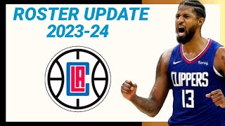 LA CLIPPERS ROSTER UPDATE 202324 NBA SEASON  LATEST UPDATE [upl. by Xavler]