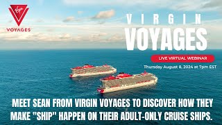 Holy Ship its a Virgin Voyages Webinar [upl. by Vasya233]