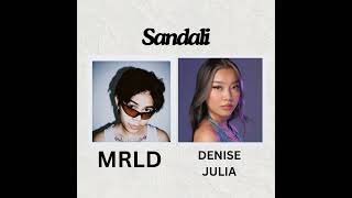 MRLD  Sandali feat Denise Julia Remix [upl. by Las]