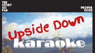 Upside Down  The Story So Far Karaoke [upl. by Aracat]