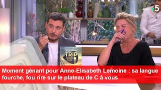 Moment gênant pour AnneElisabeth Lemoine  sa langue fourche fou rire sur le plateau de C à vous [upl. by Finkelstein624]